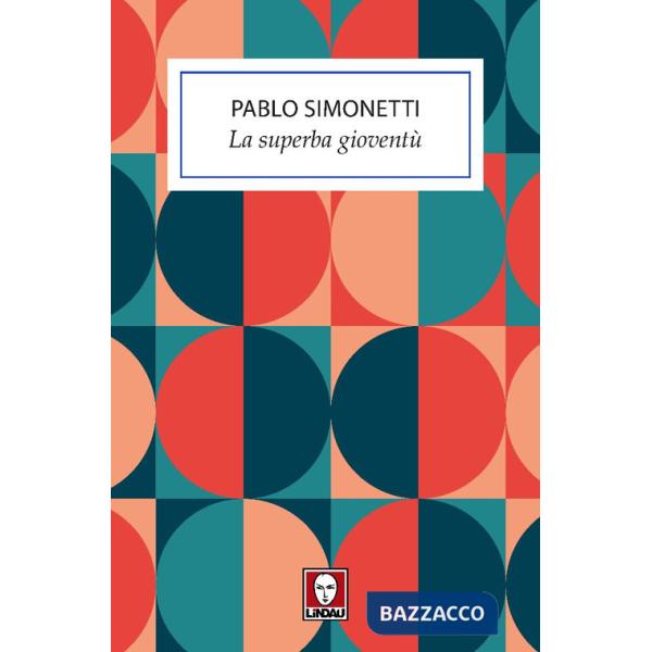 Superba gioventù (La)