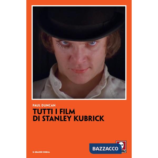 Tutti i film di Stanley Kubrick