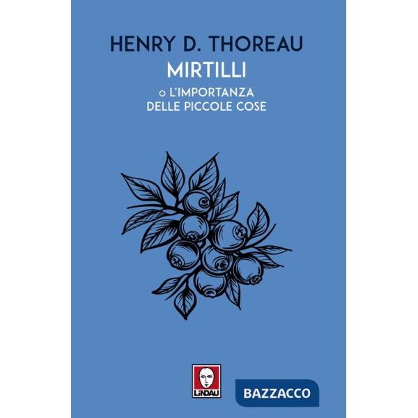Mirtilli o L'importanza delle piccole cose
