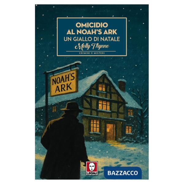 Omicidio al Noah's Ark. Un giallo di Natale