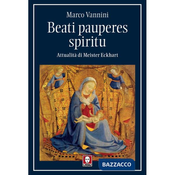 Beati pauperes spiritu. Attualità di Meister Eckhart