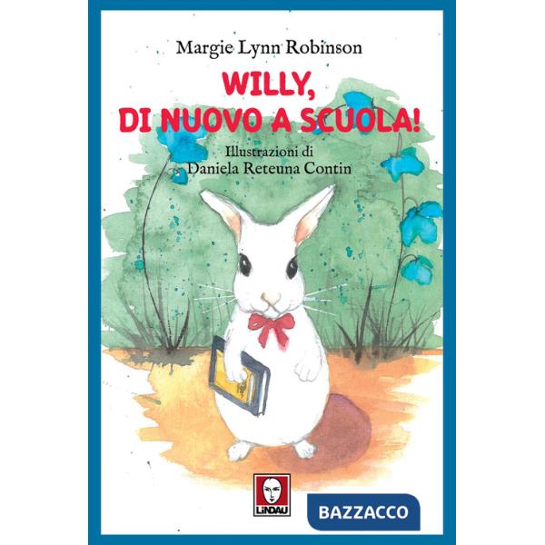 Willy, di nuovo a scuola!