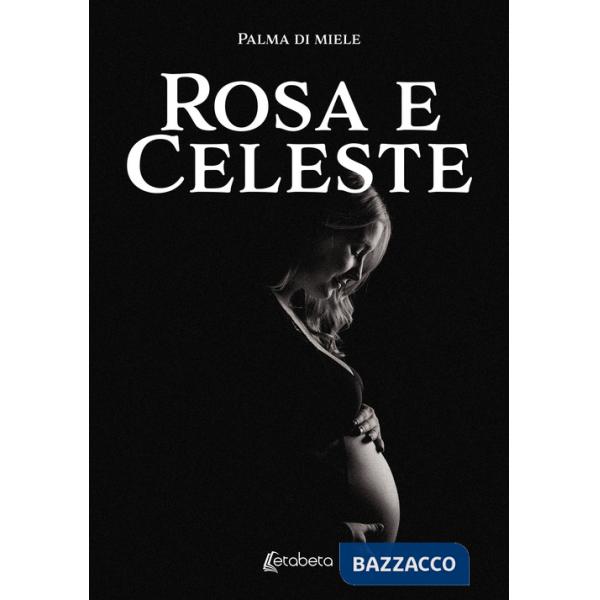 Rosa e Celeste