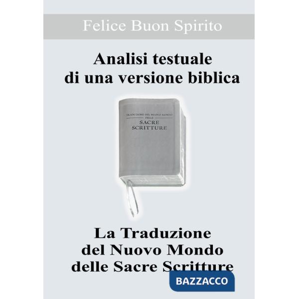 Analisi testuale di una versione biblica. La traduzione del nuovo mondo delle Sacre Scritture