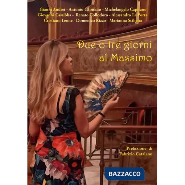 Due o tre giorni al Massimo