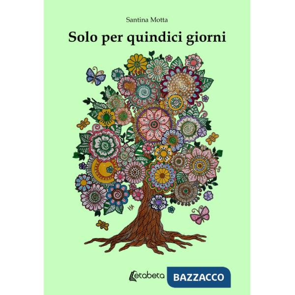 Solo per quindici giorni