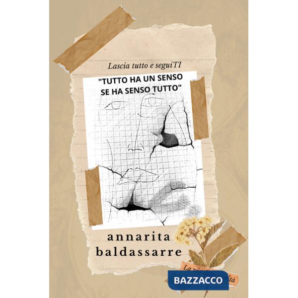 Tutto ha un senso se ha senso tutto. La via della verità