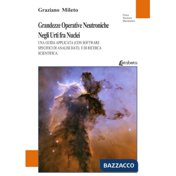 Grandezze operative neutroniche negli urti fra nuclei. Una guida applicata (con software specifici di analisi dati) e di ricerca