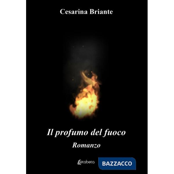 Profumo del fuoco (Il)