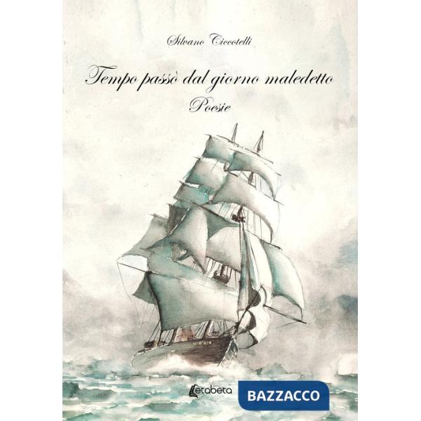 Tempo passò dal giorno maledetto