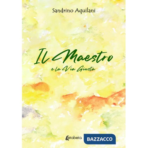 Maestro. E la via giusta (Il)