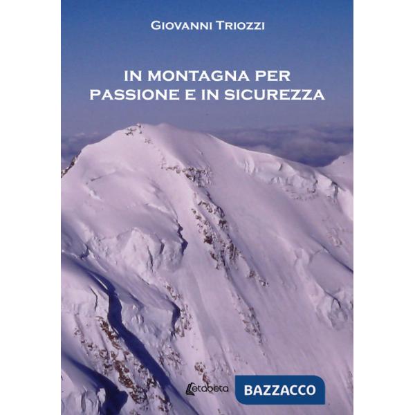 In montagna per passione e in sicurezza