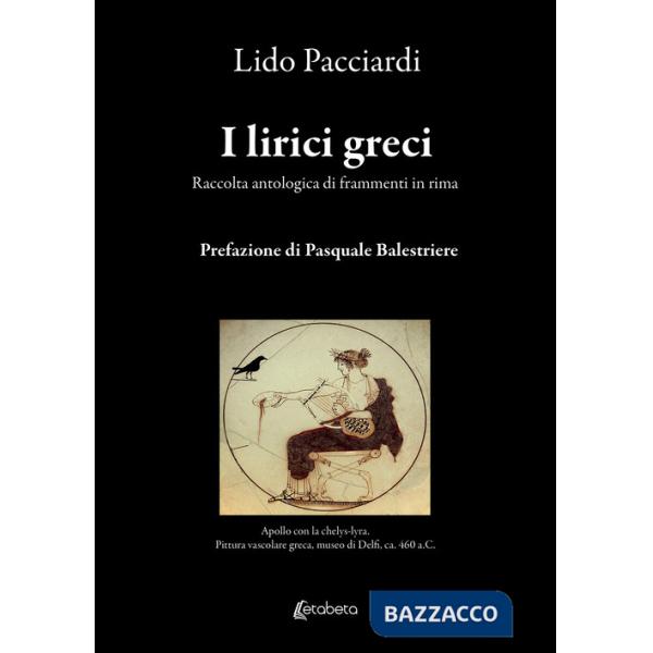 Lirici greci. Raccolta antologica di frammenti in rima (I)