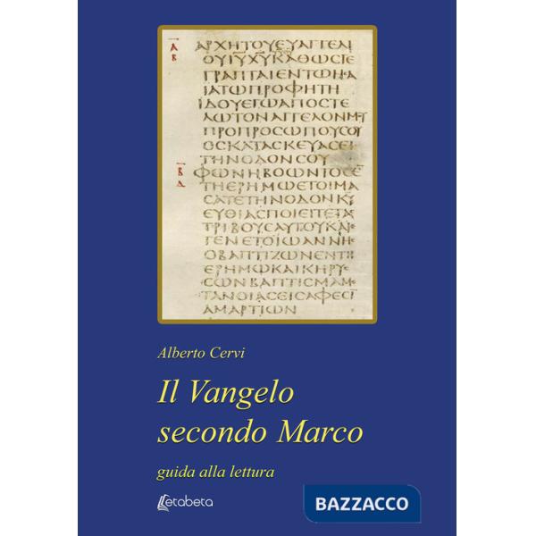 Vangelo secondo Marco. Guida alla lettura (Il)
