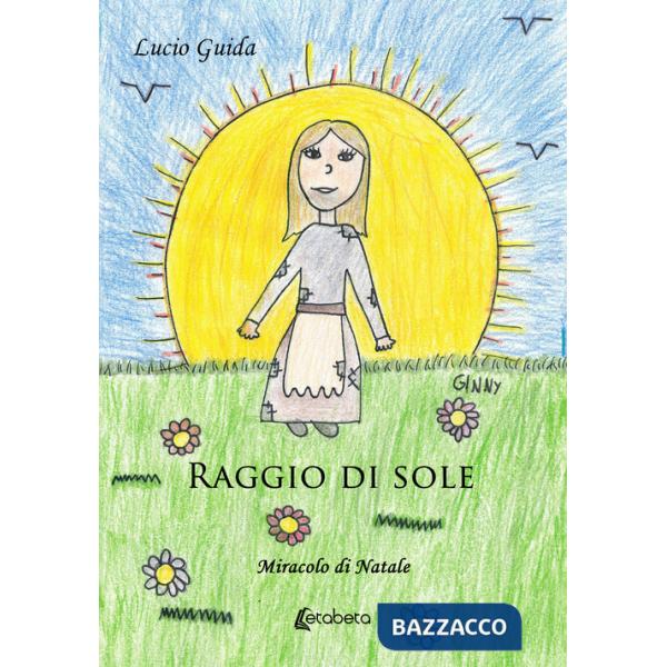Raggio di sole. Miracolo di Natale