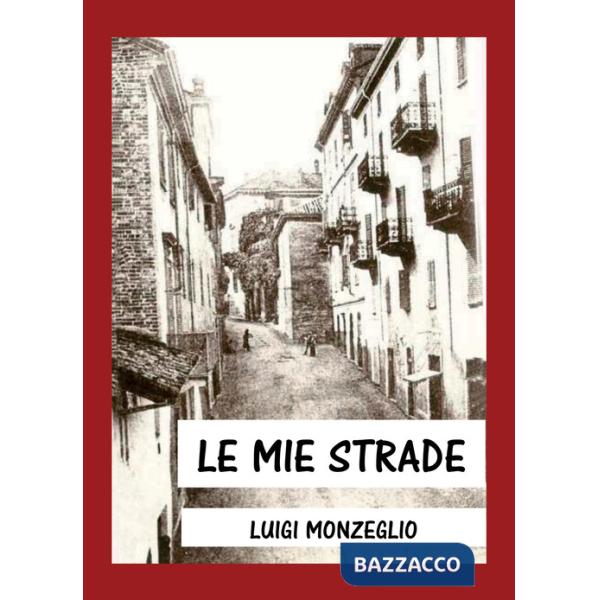 Mie strade (Le)