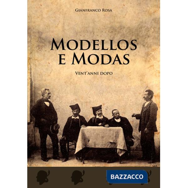 Modellos e modas. Vent'anni dopo