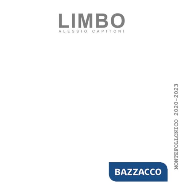 Limbo. Montefollonico 2020-2023. Ediz. illustrata