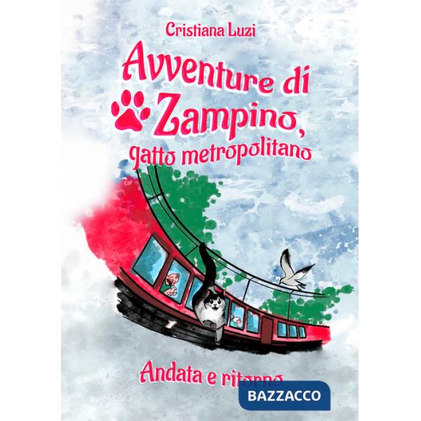 Avventure di Zampino, gatto metropolitano. Andata e ritorno