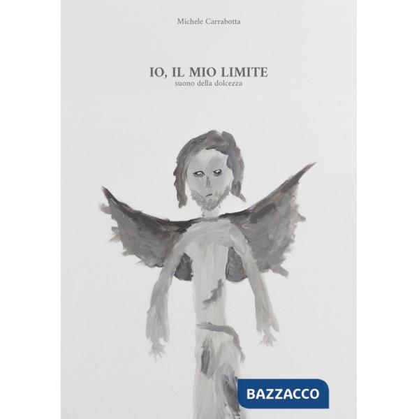 Io, il mio limite. Suono della dolcezza