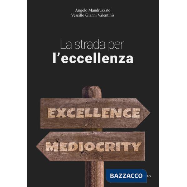 Strada per l'eccellenza (La)