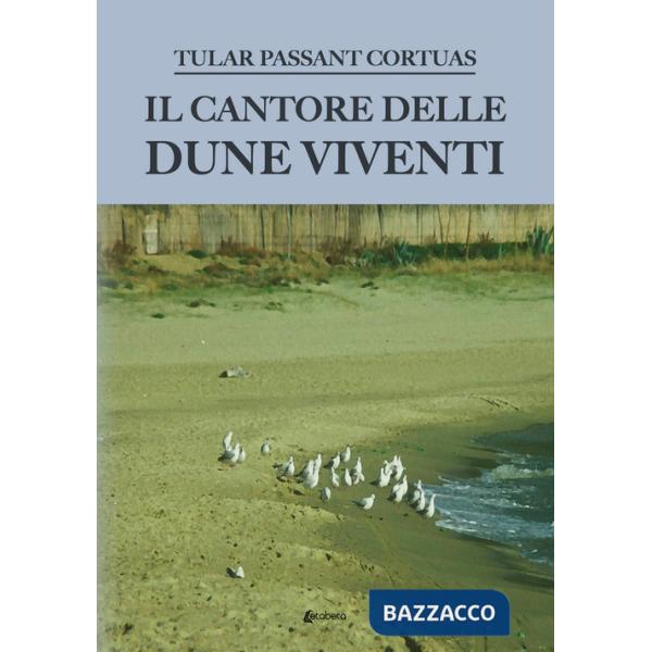 Cantore delle dune viventi (Il)