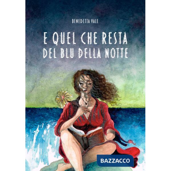 E quel che resta del blu della notte