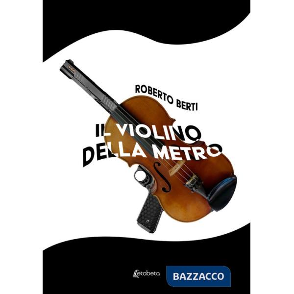 Violino della metro (Il)