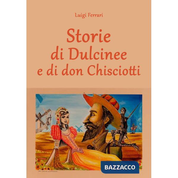 Storie di Dulcinee e di don Chisciotti