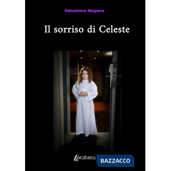 Sorriso di Celeste (Il)