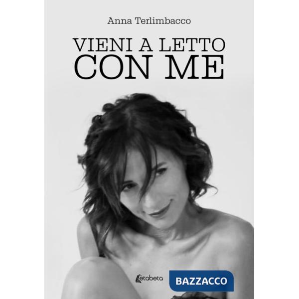 Vieni a letto con me