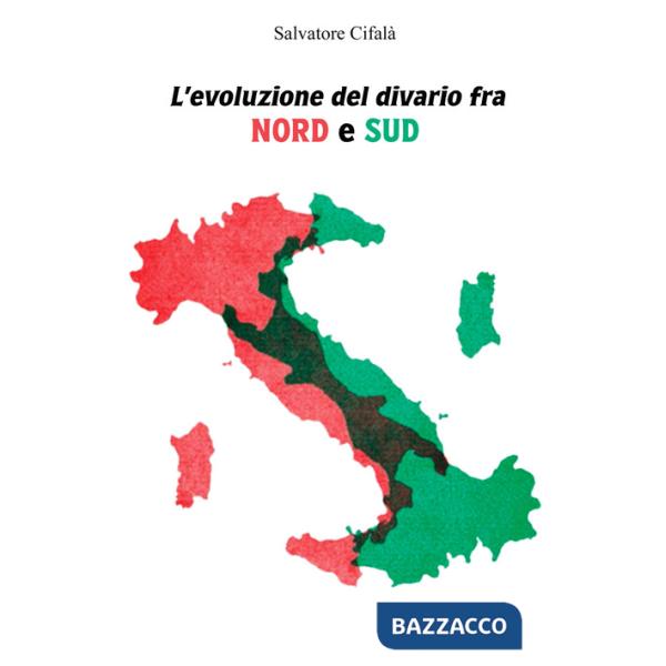 Evoluzione del divario fra nord e sud (L')