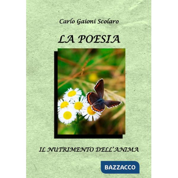 Poesia. Il nutrimento dell'anima (La)