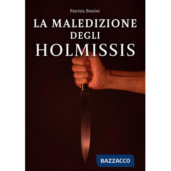 Maledizione degli Holmissis (La)