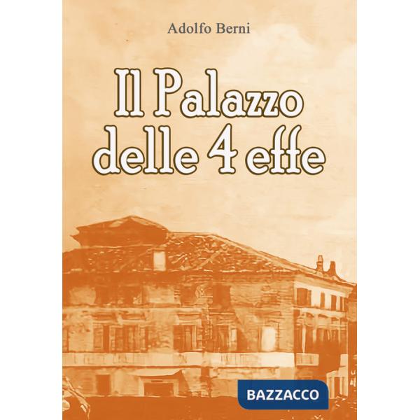 Palazzo delle 4 effe (Il)