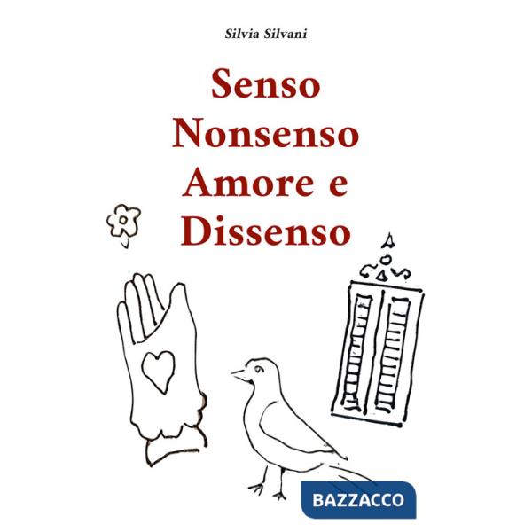 Senso nonsenso amore e dissenso