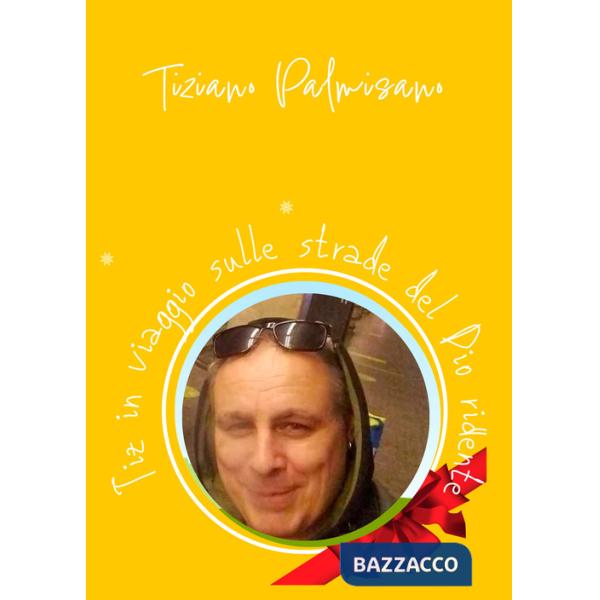 Tiz in viaggio sulle strade del Dio ridente