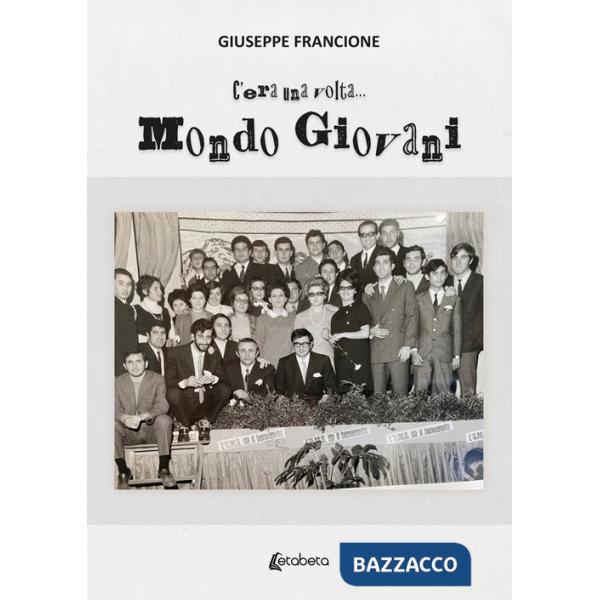 C'era una volta... Mondo Giovani
