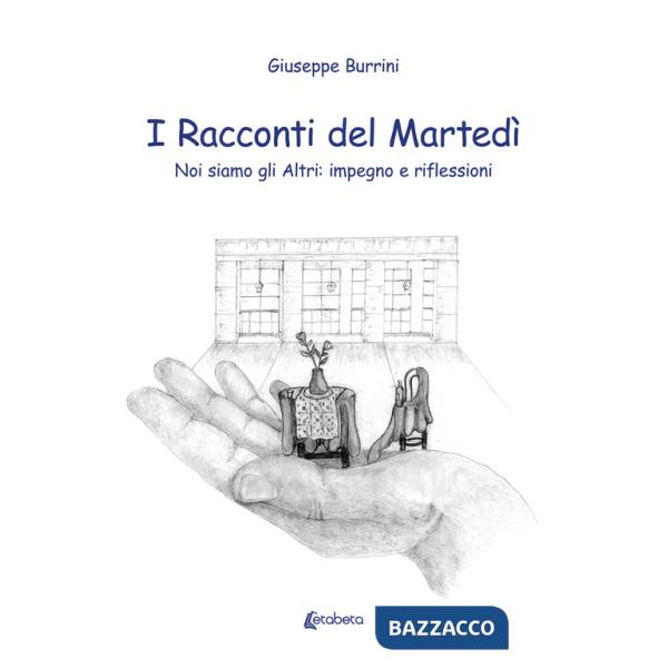 Racconti del martedì. Noi siamo gli altri: impegno e riflessioni (I)