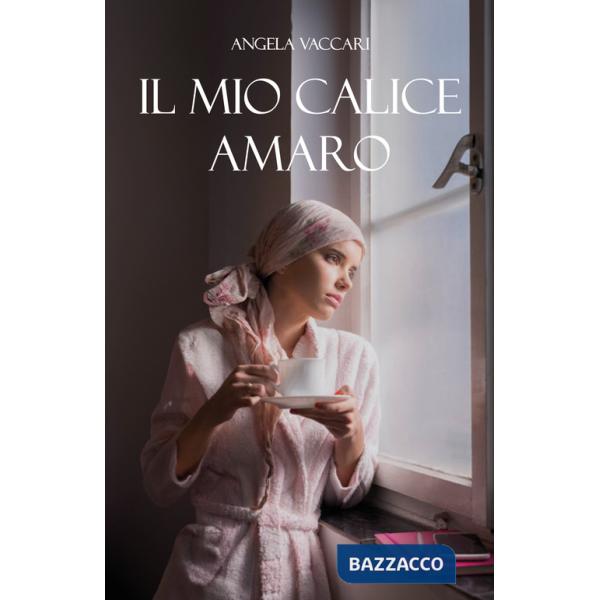 Mio calice amaro (Il)