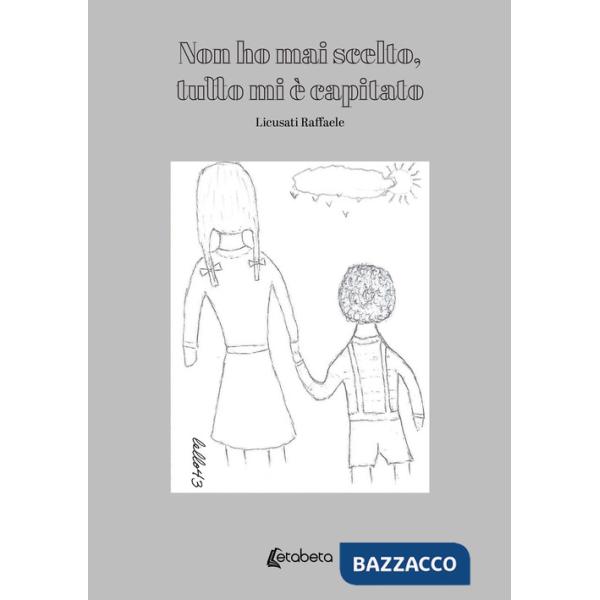 Non ho mai scelto, tutto mi è capitato