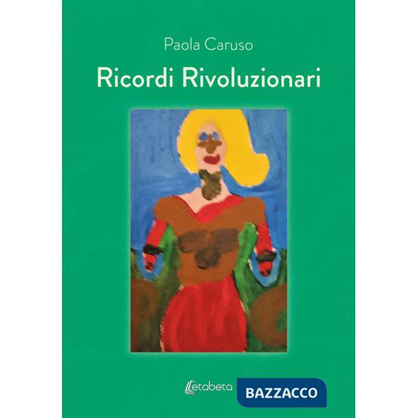 Ricordi rivoluzionari