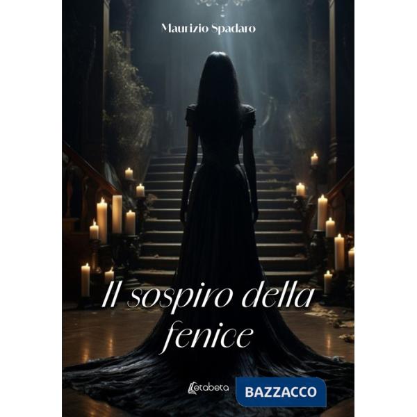 Sospiro della fenice (Il)