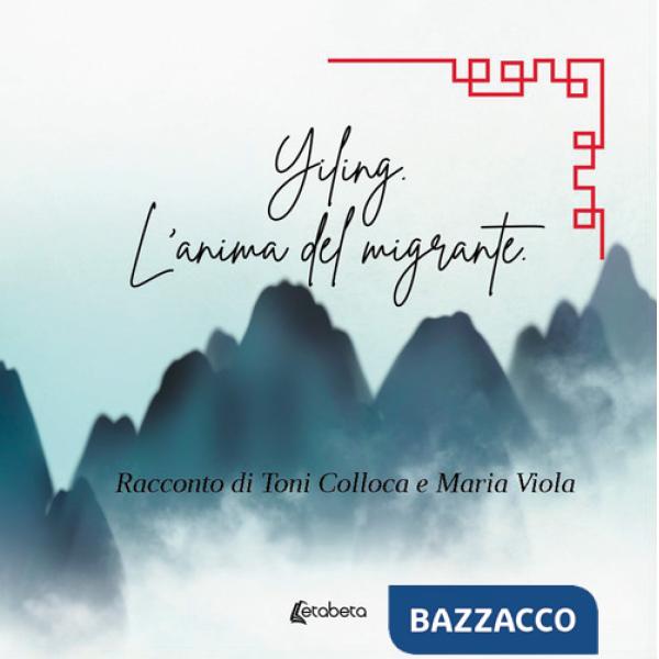 Yiling. L'anima del migrante