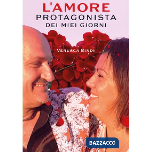 Amore protagonista dei miei giorni (L')
