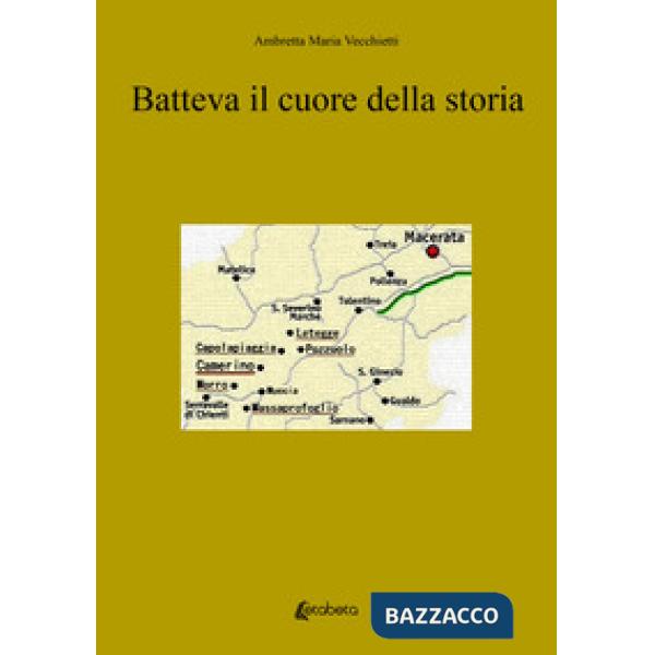 Batteva il cuore della storia