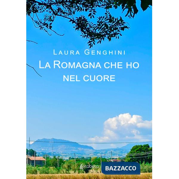 Romagna che ho nel cuore (La)