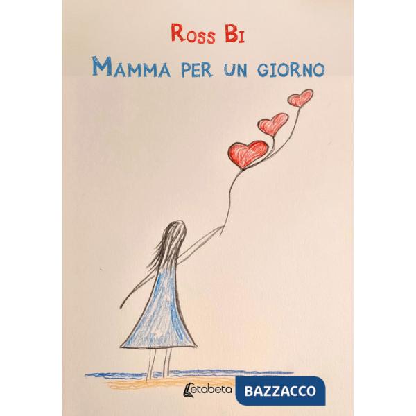 Mamma per un giorno