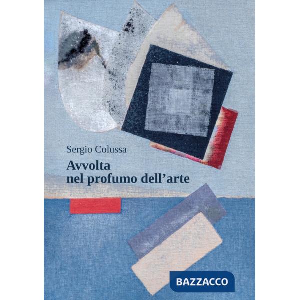 Avvolta nel profumo dell'arte