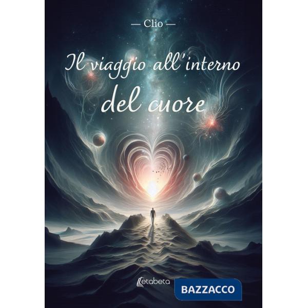 Viaggio all'interno del cuore (Il)